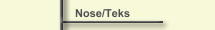 Nose/Teks